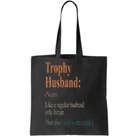 Trophy That Husband Definition Funny Husband Anniversary Tote Bag