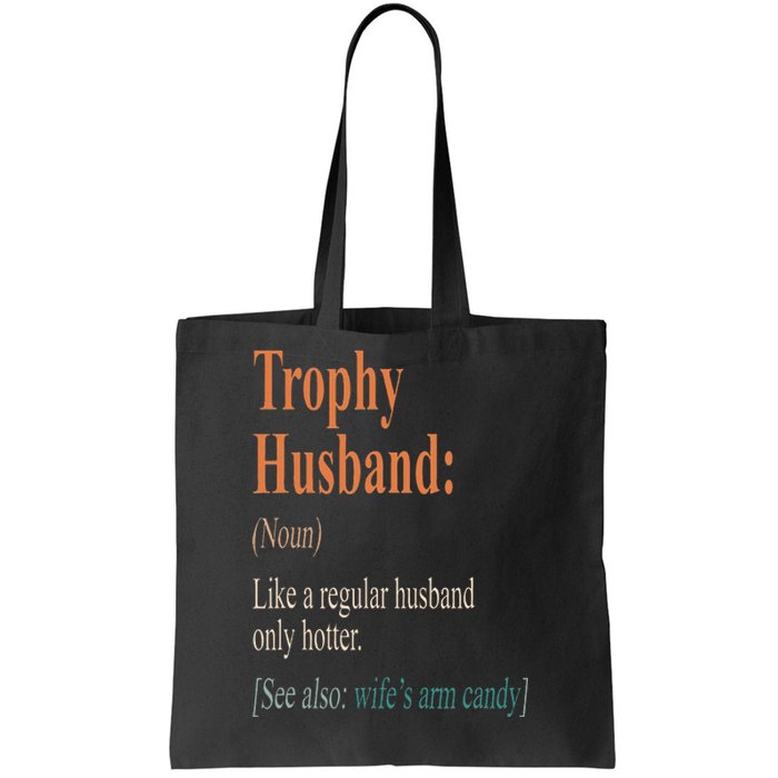 Trophy That Husband Definition Funny Husband Anniversary Tote Bag