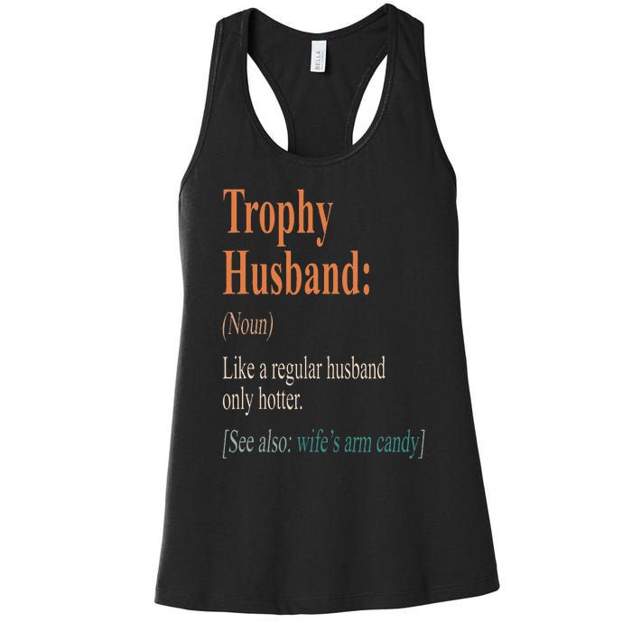 Trophy That Husband Definition Funny Husband Anniversary Women's Racerback Tank