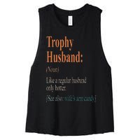 Trophy That Husband Definition Funny Husband Anniversary Women's Racerback Cropped Tank