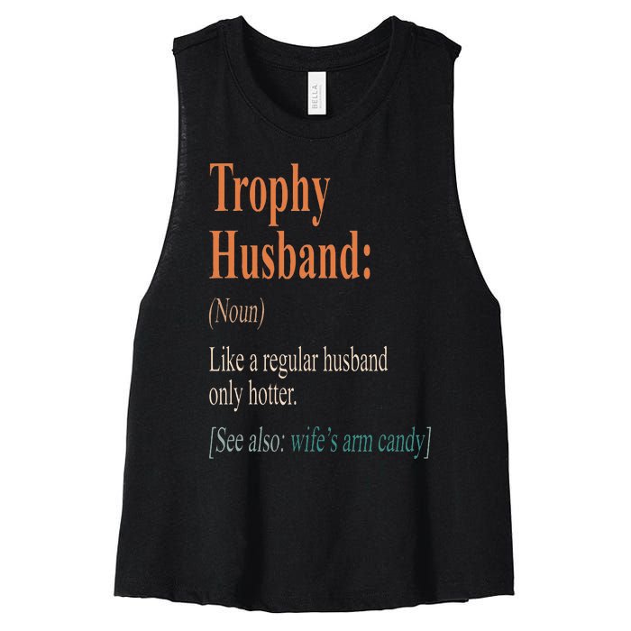 Trophy That Husband Definition Funny Husband Anniversary Women's Racerback Cropped Tank