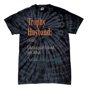 Trophy That Husband Definition Funny Husband Anniversary Tie-Dye T-Shirt