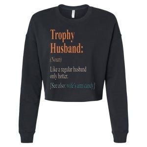 Trophy That Husband Definition Funny Husband Anniversary Cropped Pullover Crew