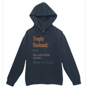 Trophy That Husband Definition Funny Husband Anniversary Urban Pullover Hoodie