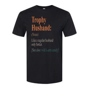 Trophy That Husband Definition Funny Husband Anniversary Softstyle CVC T-Shirt