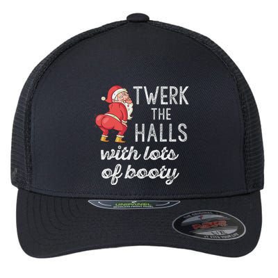 Twerk The Halls Lots Of Booty Santa Claus Twerking Flexfit Unipanel Trucker Cap