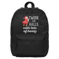 Twerk The Halls Lots Of Booty Santa Claus Twerking 16 in Basic Backpack