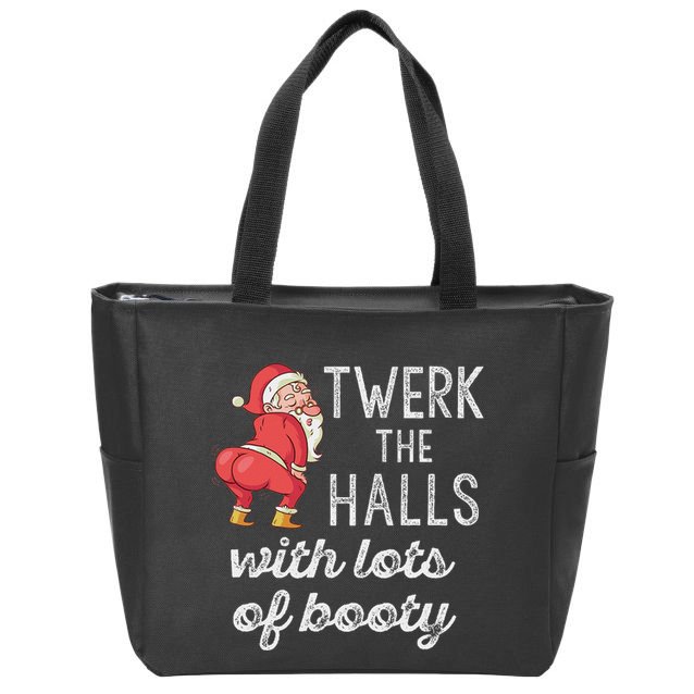 Twerk The Halls Lots Of Booty Santa Claus Twerking Zip Tote Bag