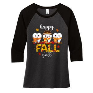 Tooth Teeth Happy Fall Y'all Dental Dentist Thanksgiving Women's Tri-Blend 3/4-Sleeve Raglan Shirt