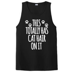 This Totally Has Cat Hair On It I Love My Cat Great Gift PosiCharge Competitor Tank