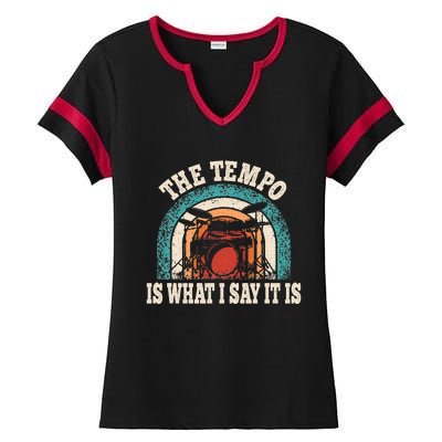 The Tempo Is What I Say It Is Drummer Funny Drumming Lover Ladies Halftime Notch Neck Tee