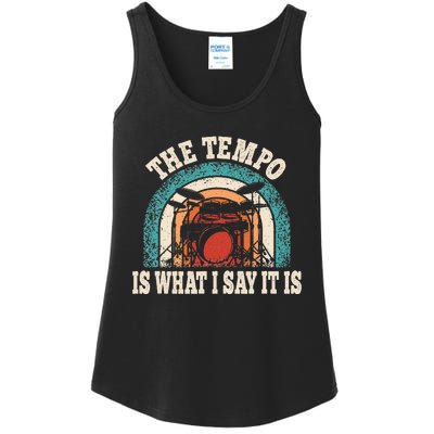 The Tempo Is What I Say It Is Drummer Funny Drumming Lover Ladies Essential Tank