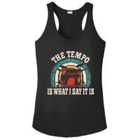 The Tempo Is What I Say It Is Drummer Funny Drumming Lover Ladies PosiCharge Competitor Racerback Tank