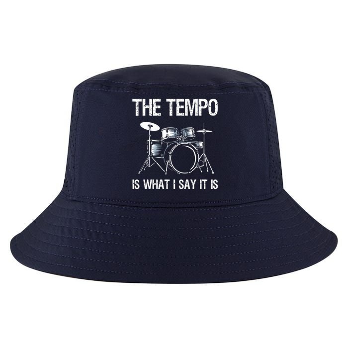 The Tempo Is What I Say It Is Gift Funny Drummer Men Women Cool Comfort Performance Bucket Hat