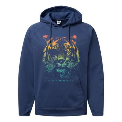 Tiger: There Is No Planet B Great Gift Climate Change Is Real! Cute Gift Performance Fleece Hoodie