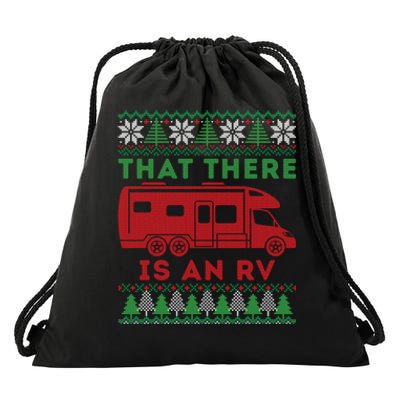 That There Is An Rv An Ugly Christmas Gift For Camping Holiday Drawstring Bag