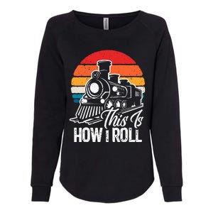 Train This Is How I Roll Train Lover Womens California Wash Sweatshirt