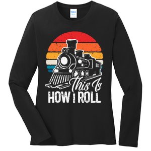 Train This Is How I Roll Train Lover Ladies Long Sleeve Shirt