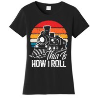 Train This Is How I Roll Train Lover Women's T-Shirt