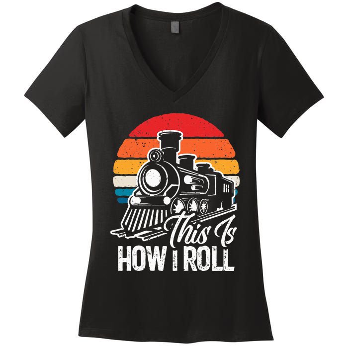 Train This Is How I Roll Train Lover Women's V-Neck T-Shirt