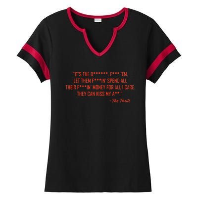 The Thrill It’S The Let Them Spend All Their Ladies Halftime Notch Neck Tee