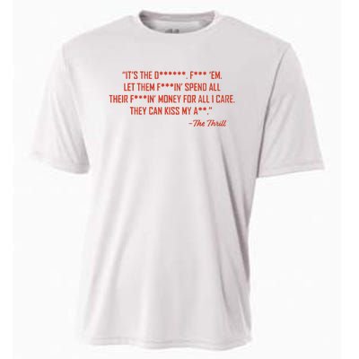 The Thrill It’S The Let Them Spend All Their Cooling Performance Crew T-Shirt