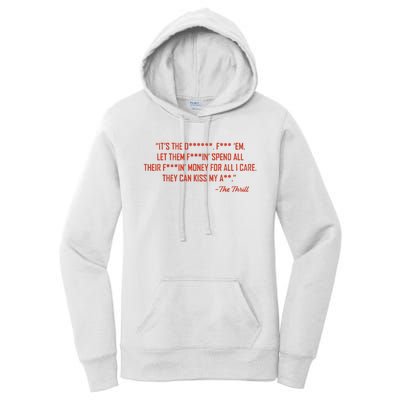 The Thrill It’S The Let Them Spend All Their Women's Pullover Hoodie