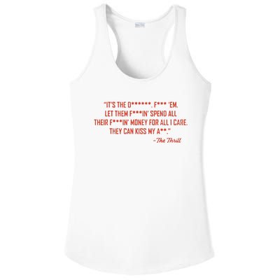 The Thrill It’S The Let Them Spend All Their Ladies PosiCharge Competitor Racerback Tank