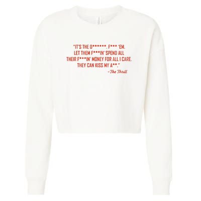 The Thrill It’S The Let Them Spend All Their Cropped Pullover Crew