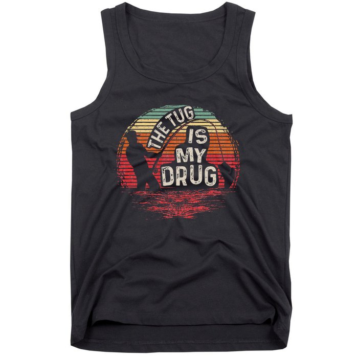 The Tug Is My Drug Funny Fishing Tank Top