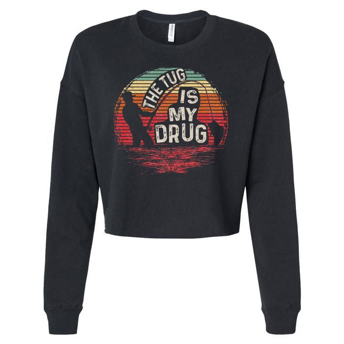 The Tug Is My Drug Funny Fishing Cropped Pullover Crew