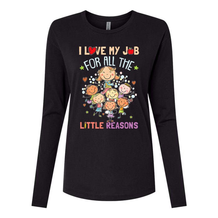 Teacher Teaching I Love My Job For All The Little Reasons Womens Cotton Relaxed Long Sleeve T-Shirt