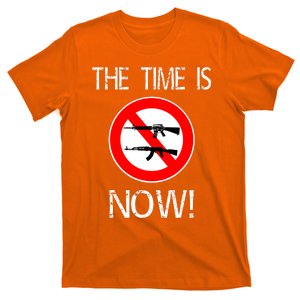 The Time Is Now! Ban Assault Weapons Anti AR 15 T-Shirt