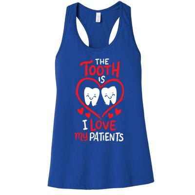 The Tooth Is I Love My Patients Orthodontics Dental Costume Cute Gift Women's Racerback Tank