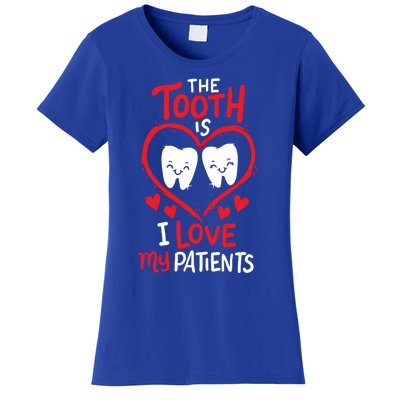 The Tooth Is I Love My Patients Orthodontics Dental Costume Cute Gift Women's T-Shirt