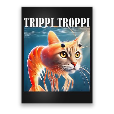 Trippi Troppi - Italian Brainrot Meme Funny Poster