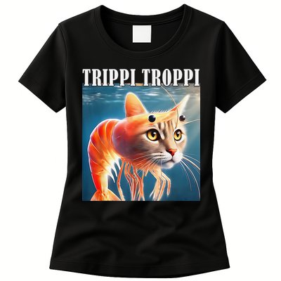 Trippi Troppi - Italian Brainrot Meme Funny Womens T-Shirt