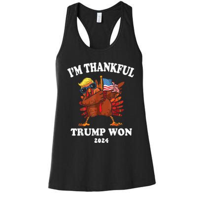 Trump Thanksgiving Im Thankful Trump Won 2024 Trump Won Us President Women's Racerback Tank