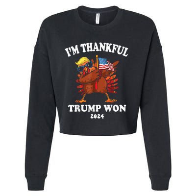 Trump Thanksgiving Im Thankful Trump Won 2024 Trump Won Us President Cropped Pullover Crew