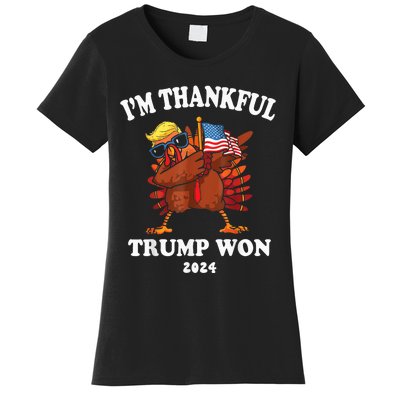 Trump Thanksgiving Im Thankful Trump Won 2024 Trump Won Us President Women's T-Shirt