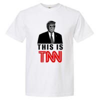 Trump This Is TNN Funny Garment-Dyed Heavyweight T-Shirt