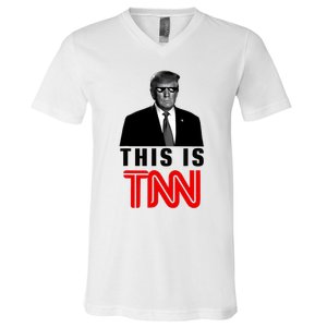 Trump This Is TNN Funny V-Neck T-Shirt