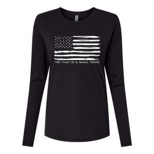 Try That In A Small Country Womens Cotton Relaxed Long Sleeve T-Shirt