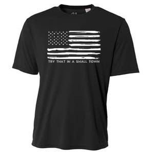 Try That In A Small Country Cooling Performance Crew T-Shirt