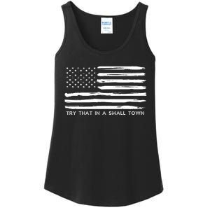 Try That In A Small Country Ladies Essential Tank