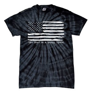 Try That In A Small Country Tie-Dye T-Shirt