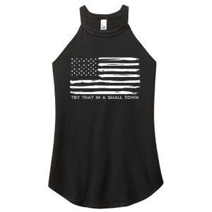 Try That In A Small Country Women's Perfect Tri Rocker Tank