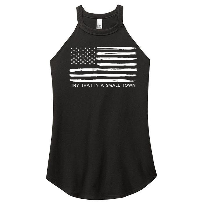 Try That In A Small Country Women's Perfect Tri Rocker Tank