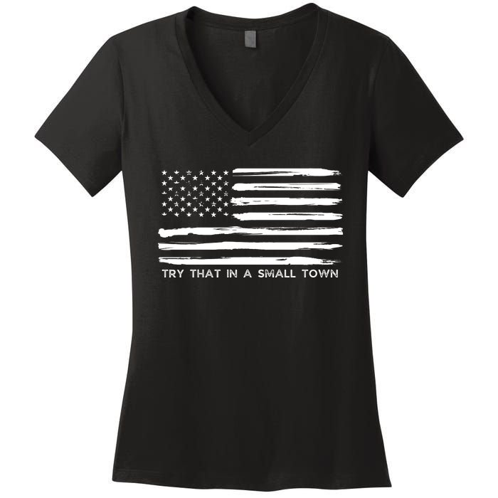 Try That In A Small Country Women's V-Neck T-Shirt