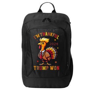 Trump Thanksgiving IM Thankful Trump Won 2024 Us President City Backpack